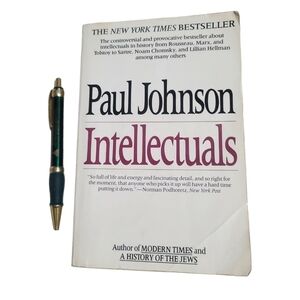 INTELLECTUALS By Paul Johnson